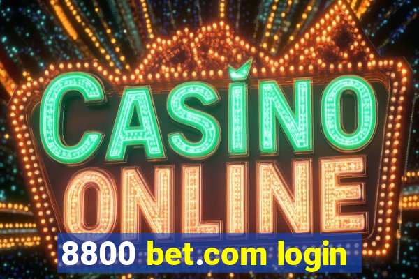 8800 bet.com login